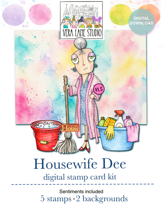 Housewife Dee Card Kit- 5 Digi stamps , 2 backgrounds