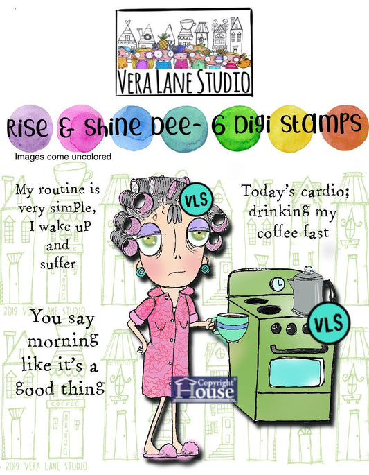 Rise and shine Dee - 6 Digi stamp bundle in jpg and png files be